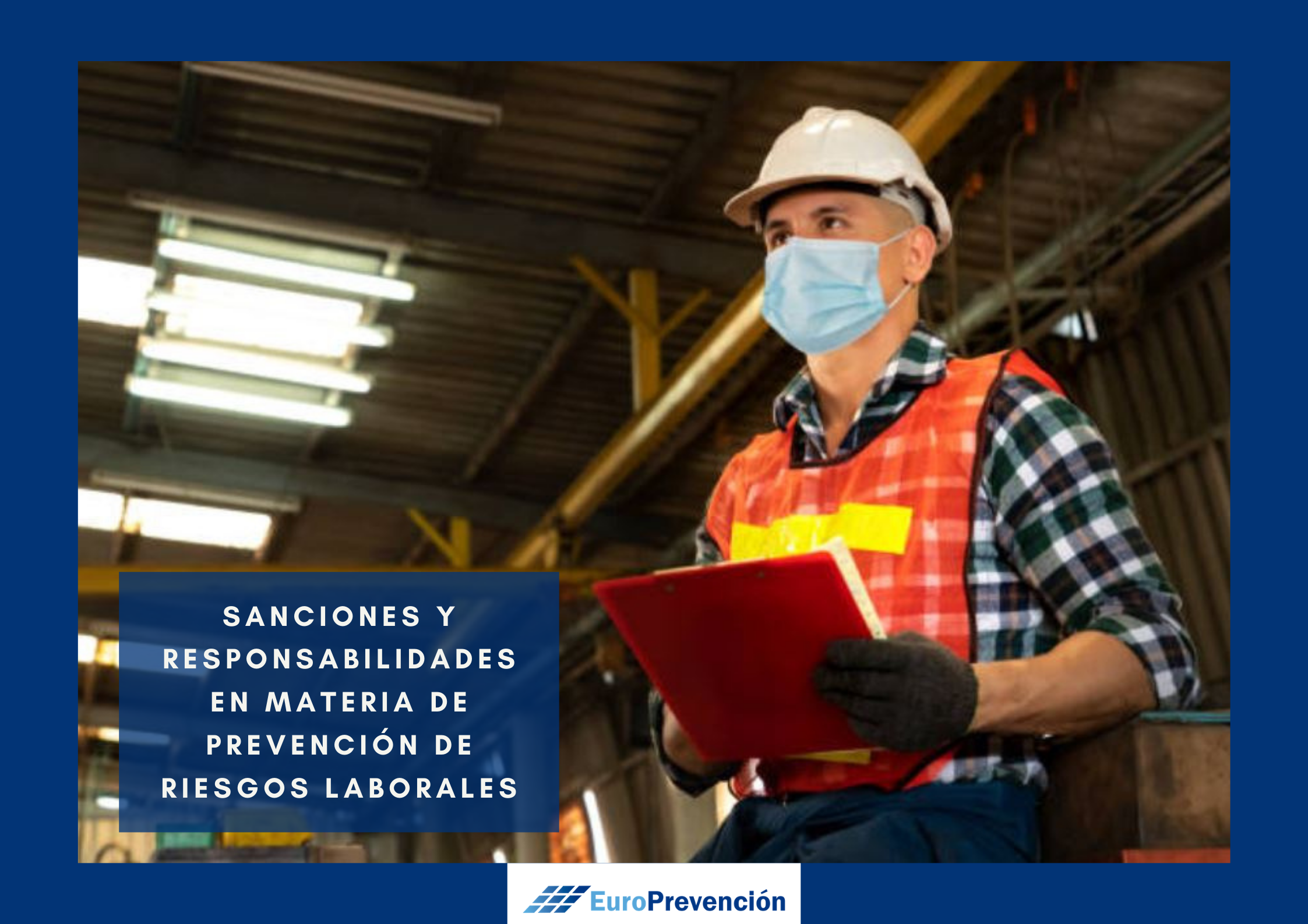 Responsabilidades y Sanciones en Materia de Prevención de Riesgos Laborales